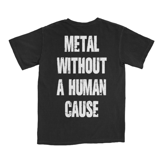 Metal Without a Human Cause T Shirt Asinhell